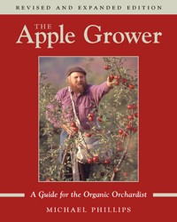 The Apple Grower: A Guide for the Organic Orchardist -- click for book summary